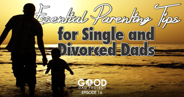 Essential Parenting Tips for the Divorced Man with Thomas Fiffer – GDP016