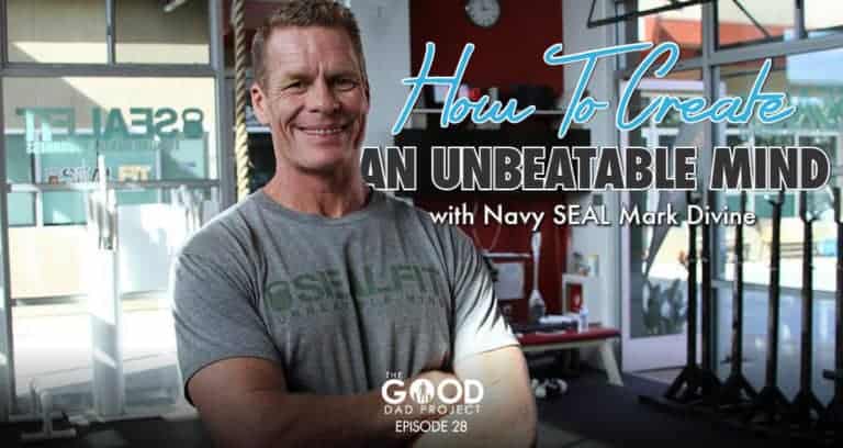 How To Create An Unbeatable Mind with Navy Seal Mark Divine – GDP028