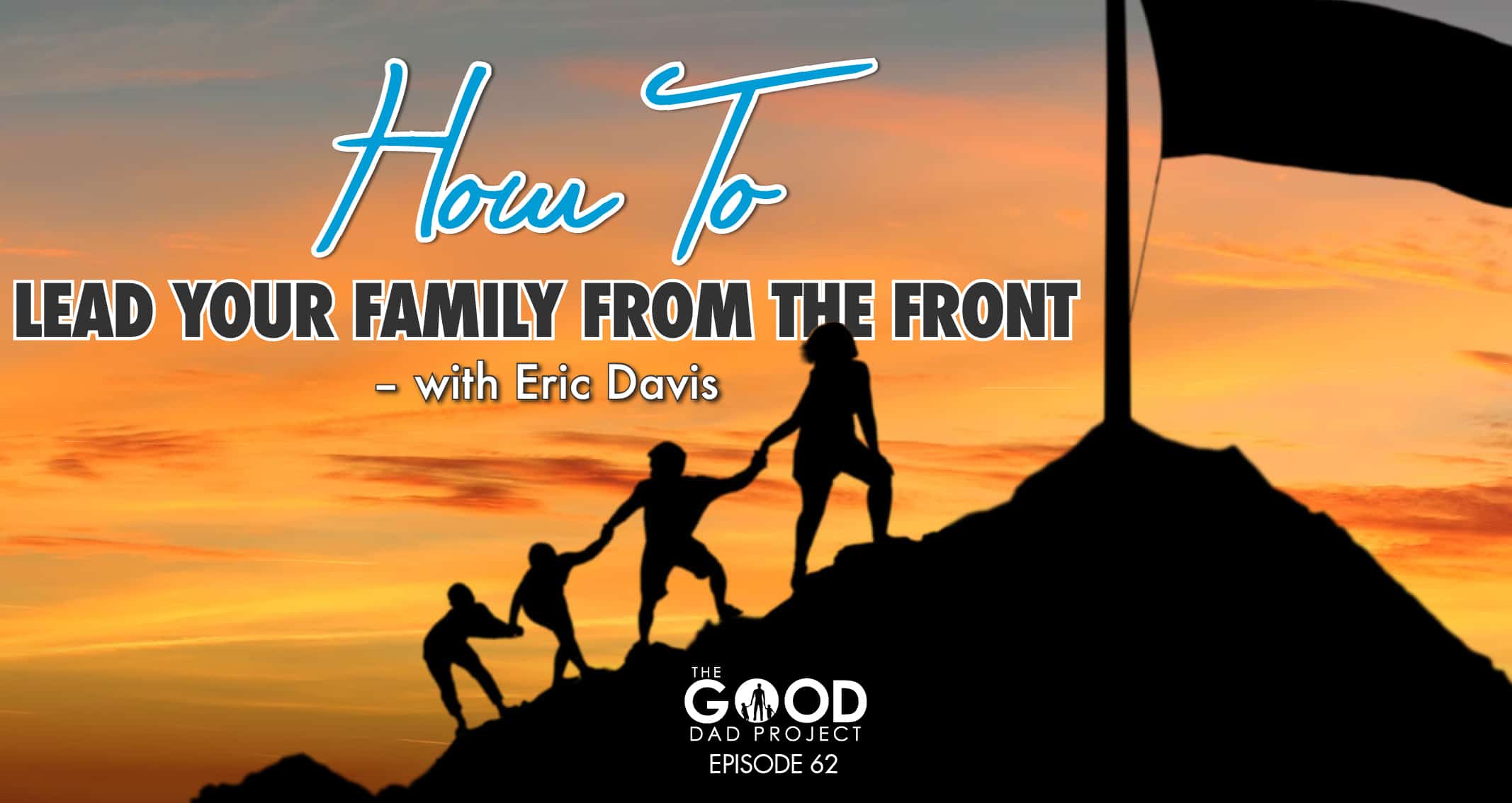 Eric Davis Raising Men - The Dad Edge