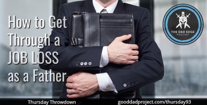 How to Get Through a Job Loss as a Father