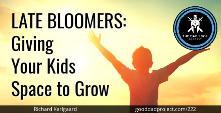 Late Bloomers: Giving Your Kids Space to Grow with Richard Karlgaard