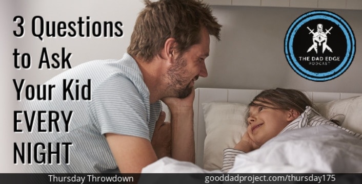3 Questions to Ask Your Kid Every Night