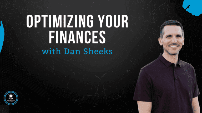Optimizing Your Finances with Dan Sheeks