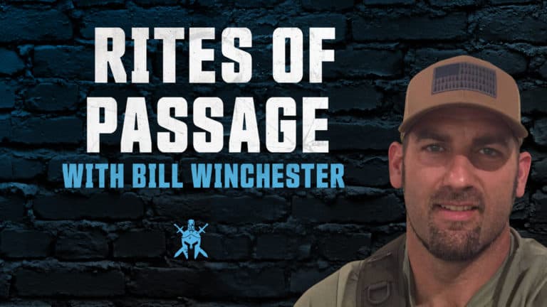 Rites of Passage: Opening the Door Into Manhood with Bill Winchester