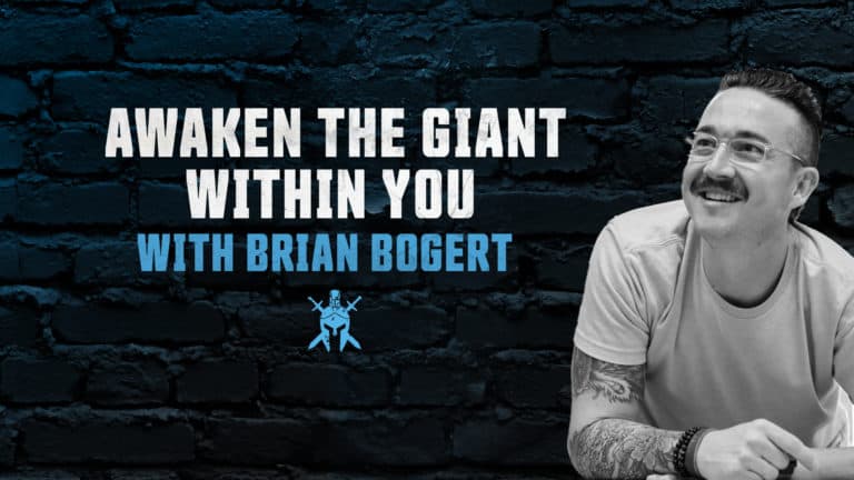 Awaken The Giant Within You with Brian Bogert