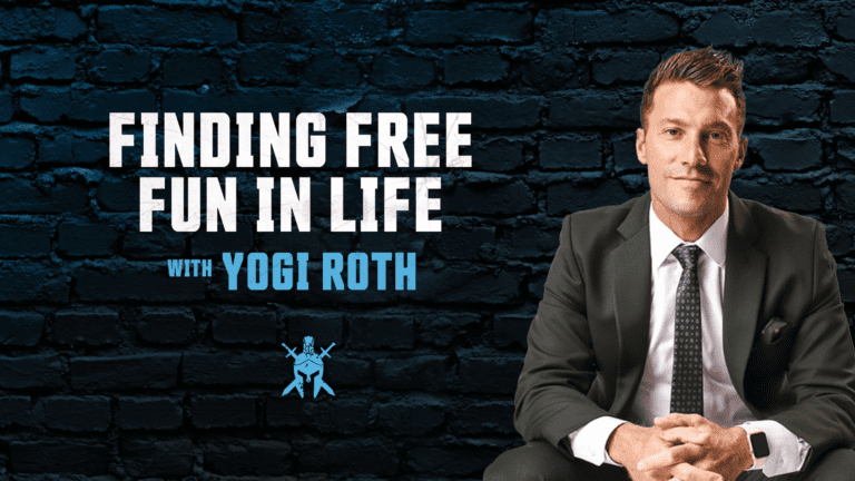 Finding Free Fun in Life with Yogi Roth