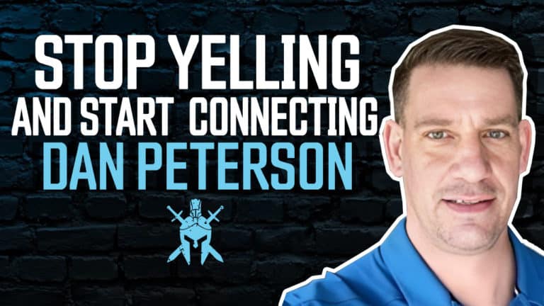 Dan Peterson – Stop Yelling and Start Connecting – DEA Mastermind