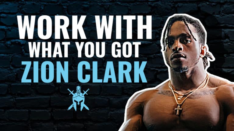 Zion Clark – Work With What You Got