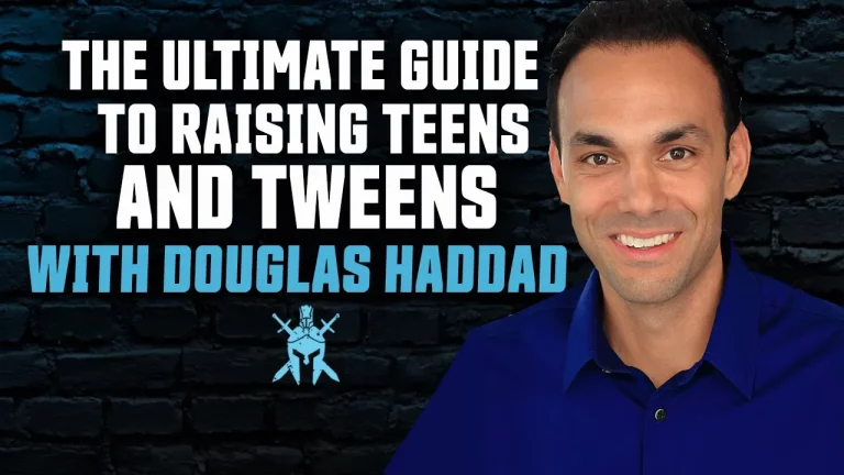 Douglas Haddad – The Ultimate Guide to Raising Teens and Tweens