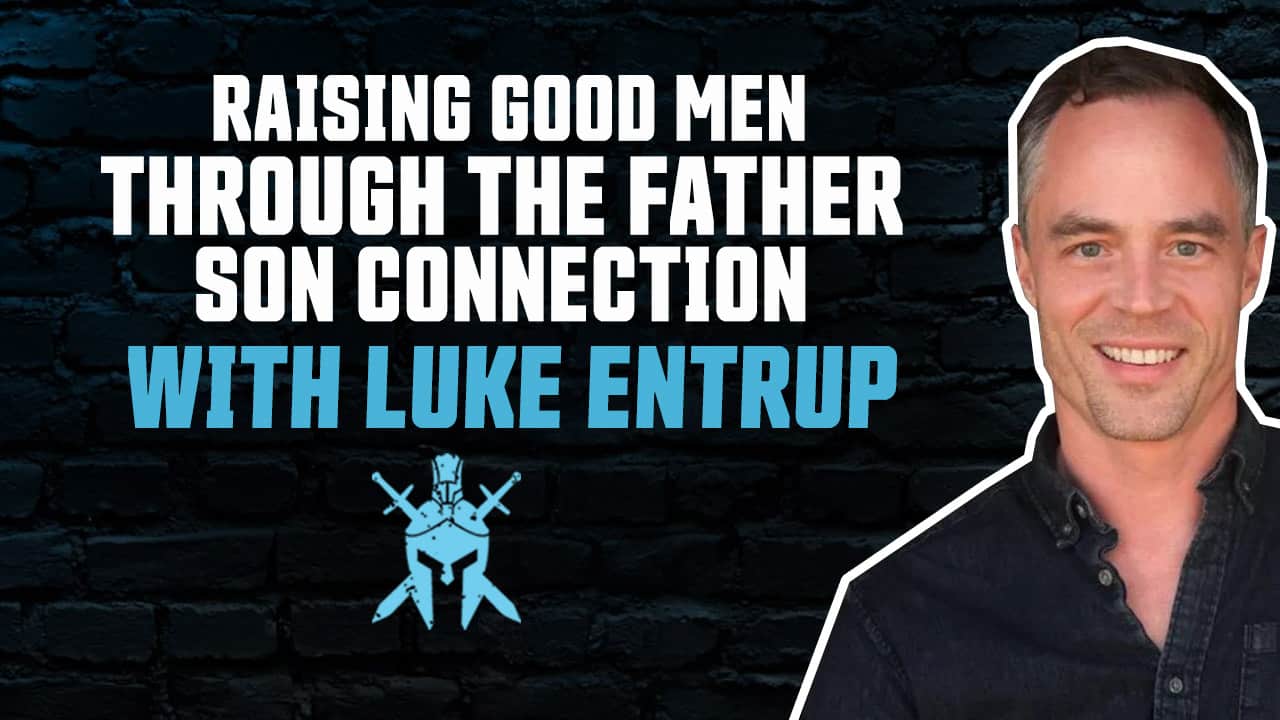 Luke Entrup Dad Edge Podcast
