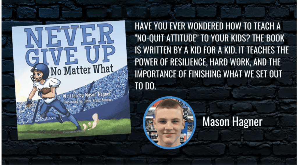 Never Give Up No Matter What by Mason Hagner
