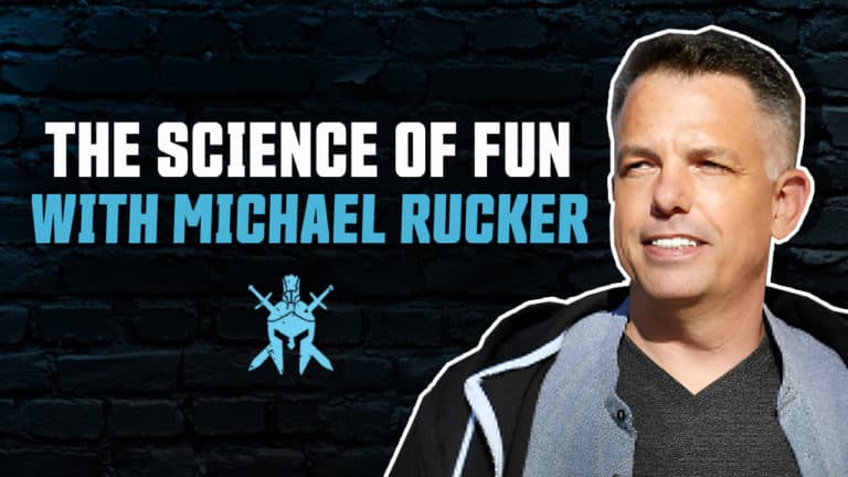 Michael Rucker – The Science of Fun