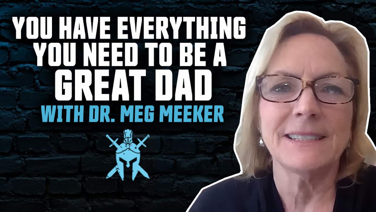 Dr. Meg Meeker Dad Edge Podcast