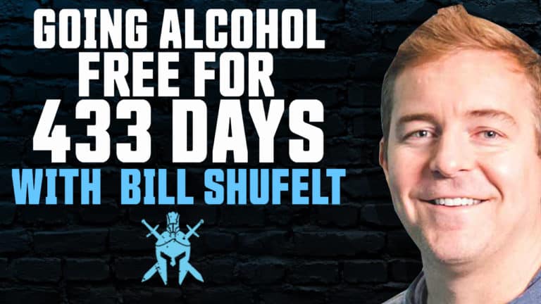 Bill Shufelt – Going Alcohol Free for 433 Days