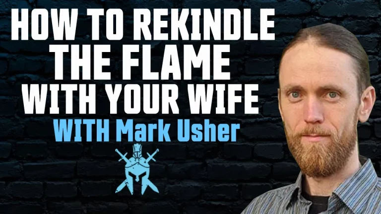 Mark Usher – How to Rekindle the Flame with Your Wife