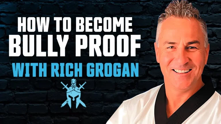 Rich Grogan – How to Become Bully Proof