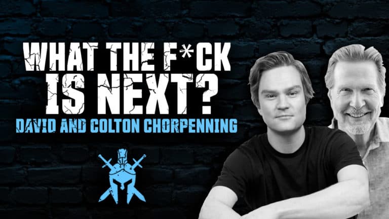 David and Colton Chorpenning – What the F*ck is Next?