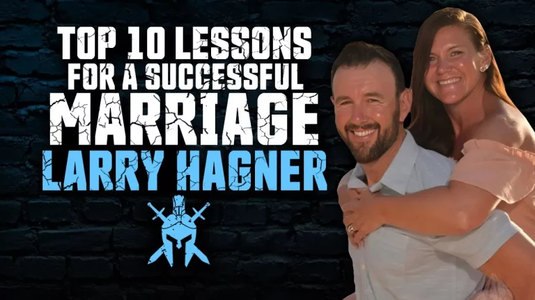 Larry Hagner – Top 10 Lessons for a Successful Marriage