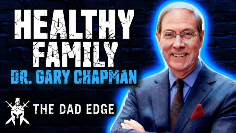 Dr. Gary Chapman – 5 Traits of a Healthy Family